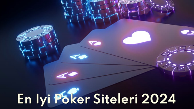 En İyi Poker Siteleri 2024